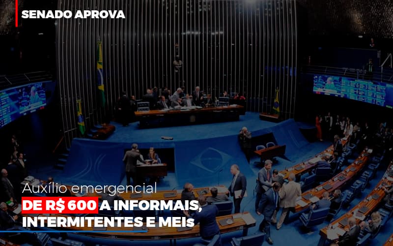 Senado Aprova Auxilio Emergencial De 600 Contabilidade No Itaim Paulista Sp | Abcon Contabilidade - Snagel Contábil