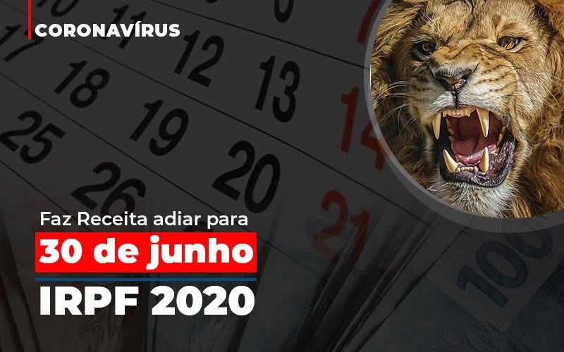 Coronavirus Faze Receita Adiar Declaracao De Imposto De Renda - Snagel Contábil