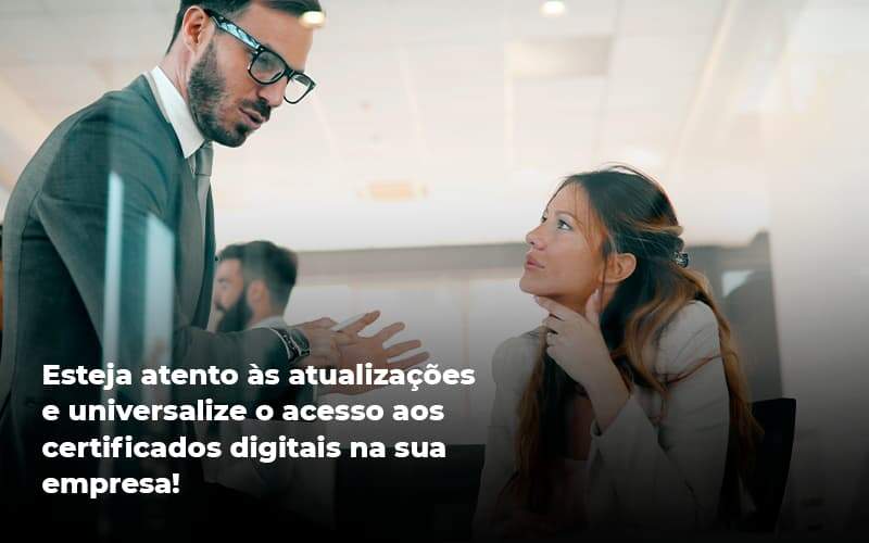 Quais Os Tipos De Certificados Digitais Quero Montar Uma Empresa - Snagel Contábil