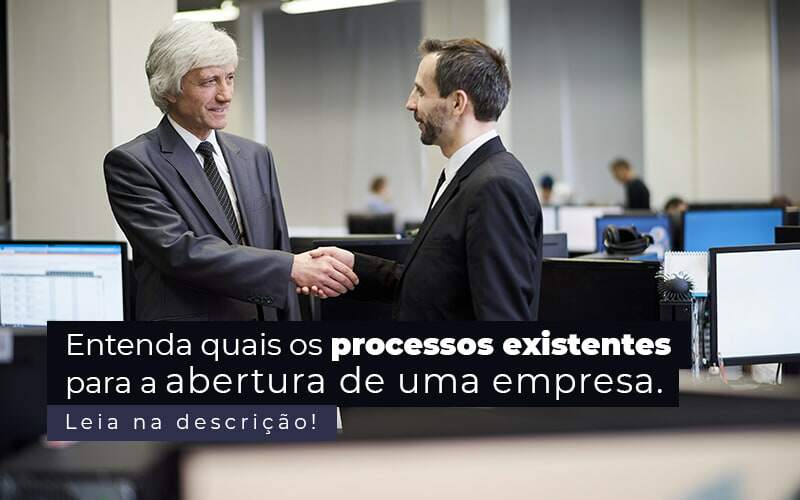 Entenda Quais Os Processos Existentes Para A Abertura De Uma Empresa Post 2 Snagel Contábil - Snagel Contábil