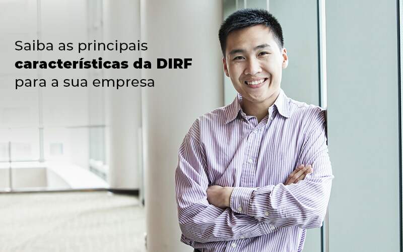 Saiba As Principais Caracteristicas Da Dirf Para A Sua Empresa Blog Snagel Contábil - Snagel Contábil