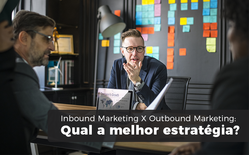 Inbound Marketing X Outbound Marketing: Qual A Melhor Estratégia? - Snagel Contábil